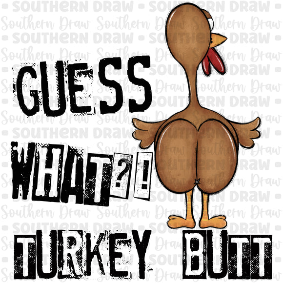 Guess What? Turkey Butt