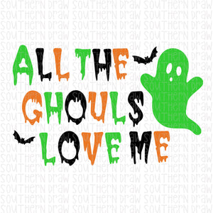 All the ghouls love me
