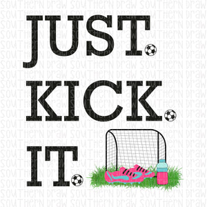Just Kick It Girl
