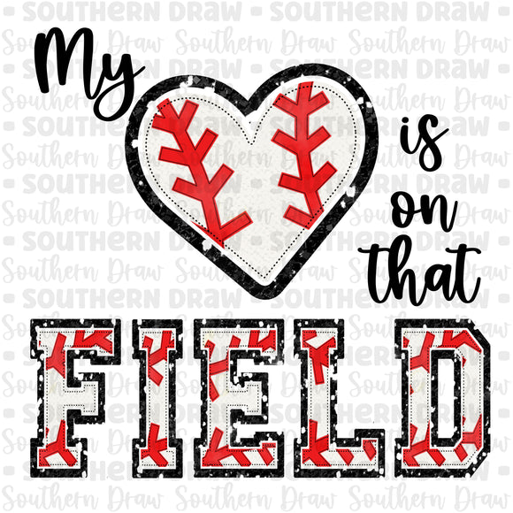 My heart is on that field baseball