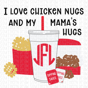 Chicken nugs & mama hugs