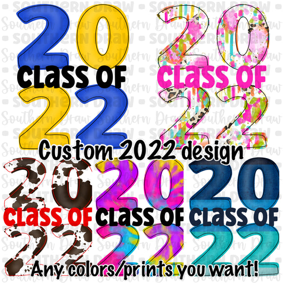 Custom Class of 2022 Design