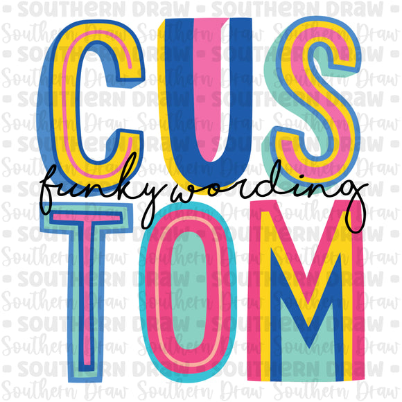 Custom Funky Mascot/Wording