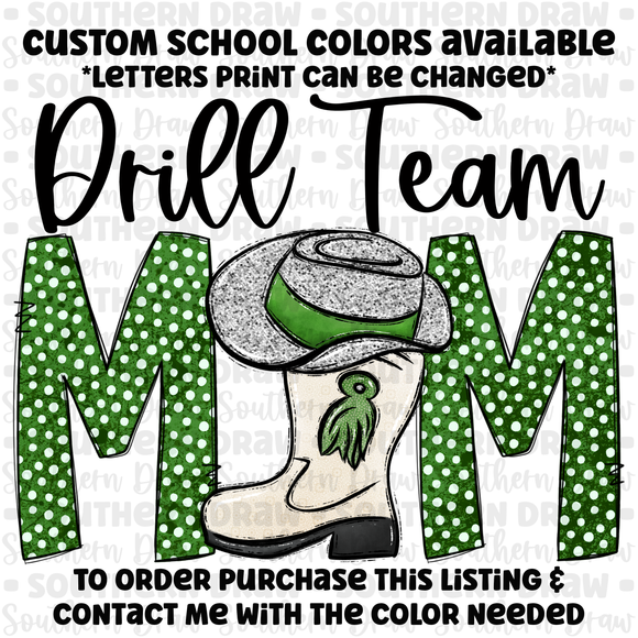 Drill Team Mom- CUSTOM