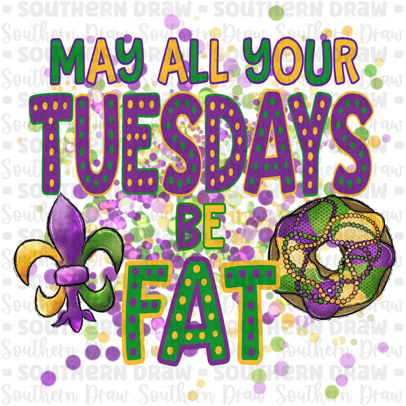 May all your Tuesdays be fat