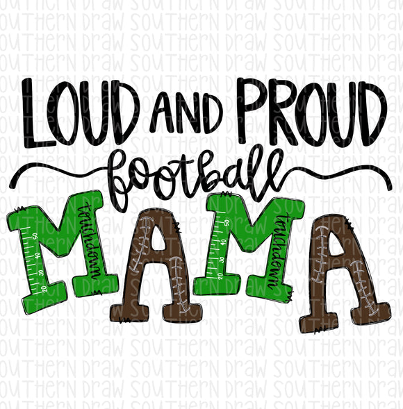 Loud and Proud Football Mama