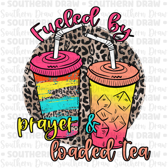 Fueled by prayer & loaded tea
