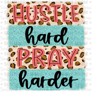 Hustle Hard Pray Harder