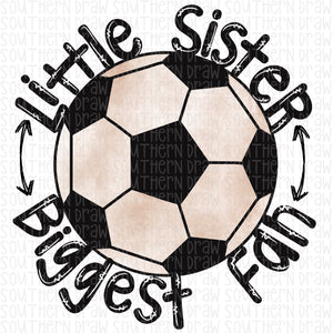 Little Sister Biggest Fan Soccer