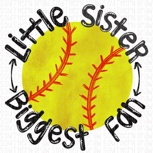 Little Sister Biggest Fan Softball