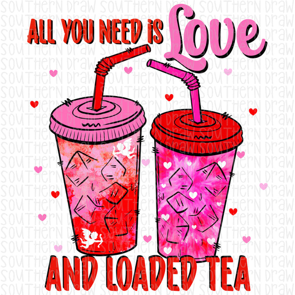 All you need is Love & Loaded Tea