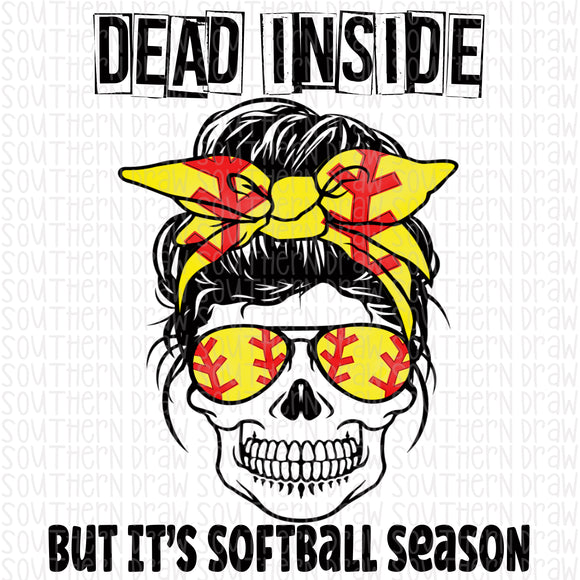Dead inside but it's softball season
