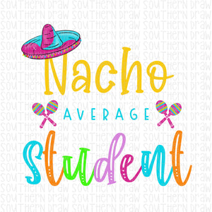 Nacho Average Student