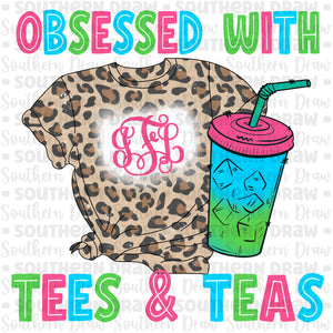 Obsessed with Tees & Teas
