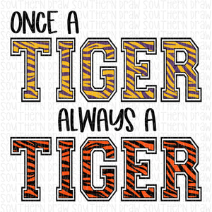 Once a Tiger Always a Tiger