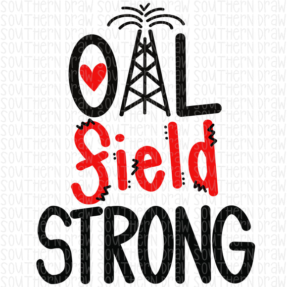Oil Field Strong