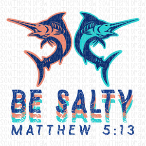 Be Salty Fish