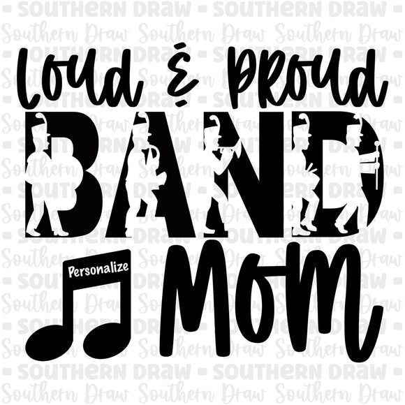 Loud & Proud Band Mom
