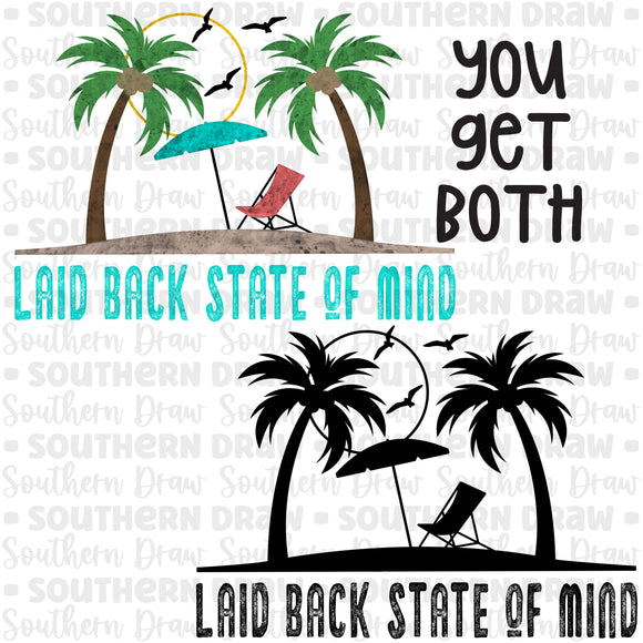 Laid back state of mind