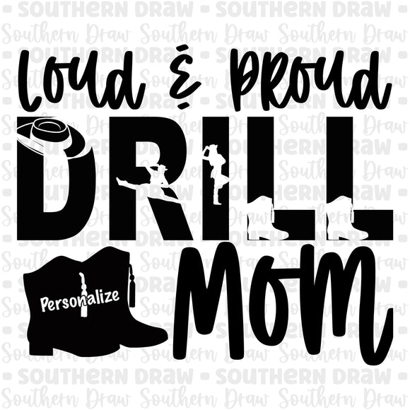 Loud & Proud Drill Mom